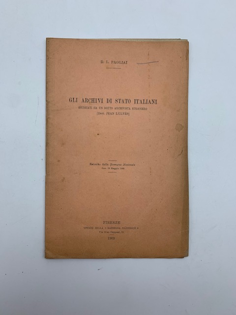 Gli archivi di Stato italiani giudicati da un dotto archivista straniero [Dott. Jean Lulves]
